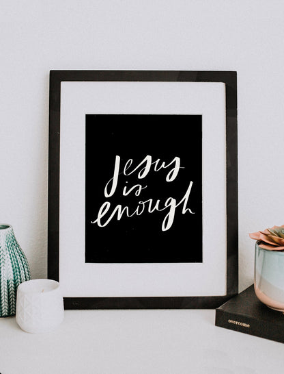 Print: Jesus Is Enough, 8x10